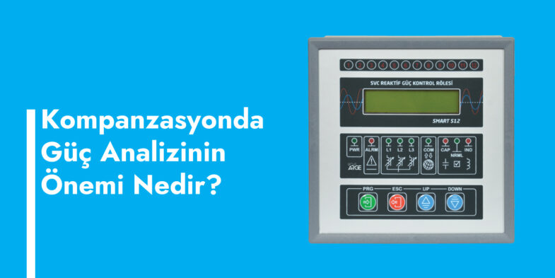 Kompanzasyonda güç analizinin önemi nedir