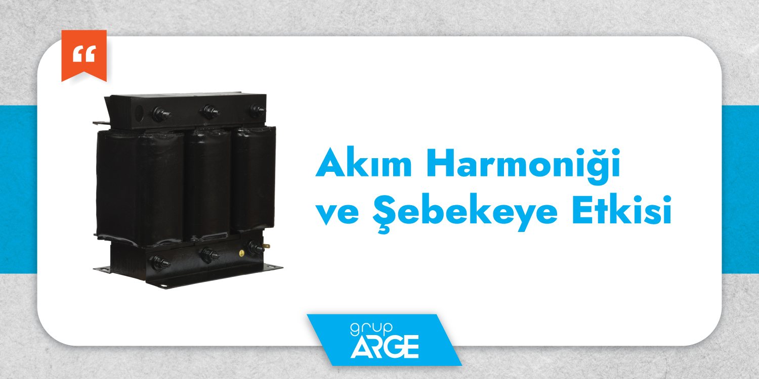 akim-harmonigi-ve-sebekeye-etkisi Akım Harmoniği Nedir ve Şebekeye Etkisi
